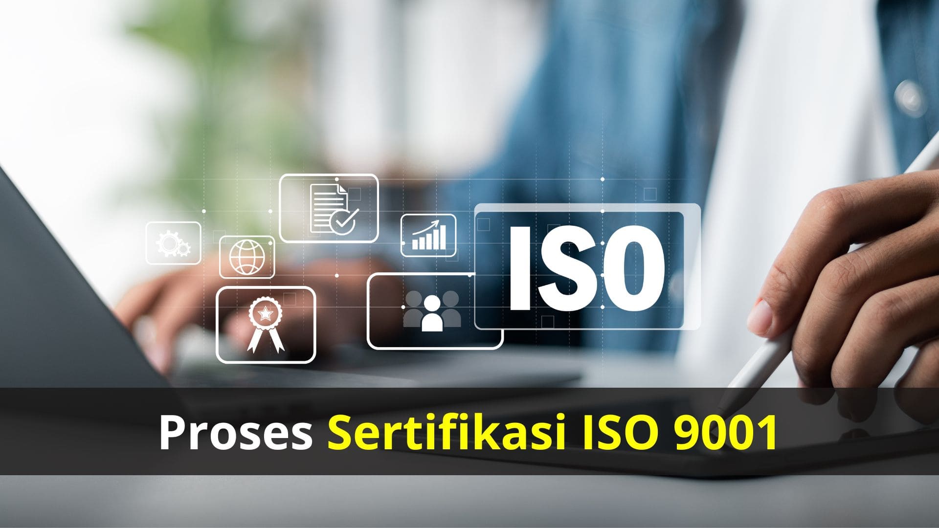 Proses Sertifikasi ISO 9001