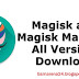 Download Magisk Manager v5.2.0 And  Magisk v13.5