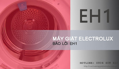 Sửa máy giặt Electrolux báo lỗi EH1 giá rẻ