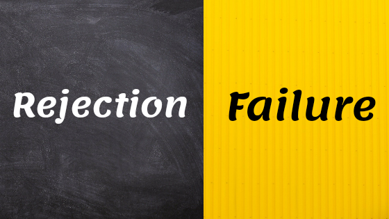 The Incredible Story Of Rejection And Failure as Motivation