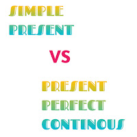 Perbedaan Simple Present dan Present Perfect Continous