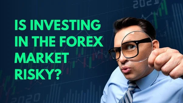 Is investing in forex trading risky ? - Forex Trading Arena