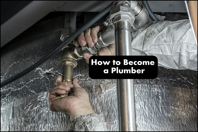 "How to Become a Plumber"