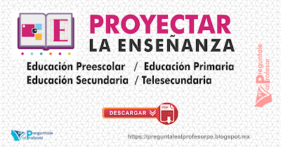 Proyectar la enseñanza  educación preescolar ,primaria, secundaria, telesecundaria