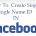 How To Make Single Name On Facebook Account 2016