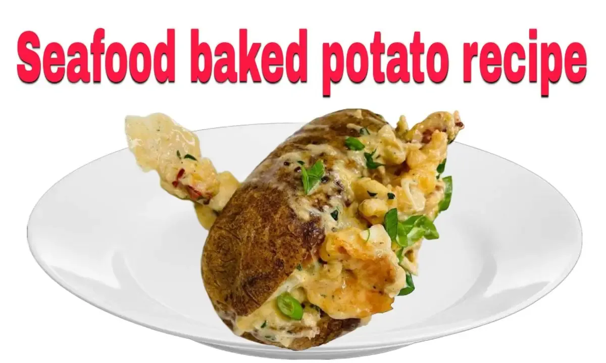 Seafood baked potato recipe