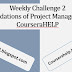 Weekly Challenge 2 Foundations of Project Management