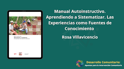 Manual Autoinstructivo. Aprendiendo a Sistematizar. Las Experiencias como Fuentes de Conocimiento - Rosa Villavicencio [PDF] 