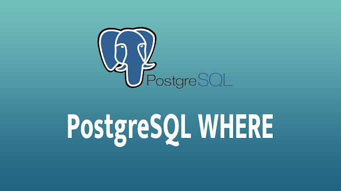 PostgreSQL WHERE