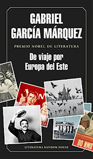 "De viaje por Europa del Este" - Gabriel García Márquez