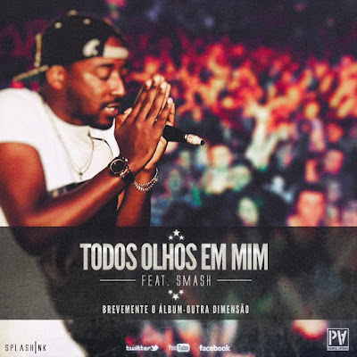 Música: Dallas Furia – Todos Olhos Em Mim "Feat. Smash" (Prod. By Smash) [Download]