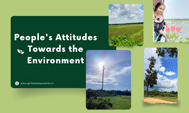 People's Attitudes Towards the Environment