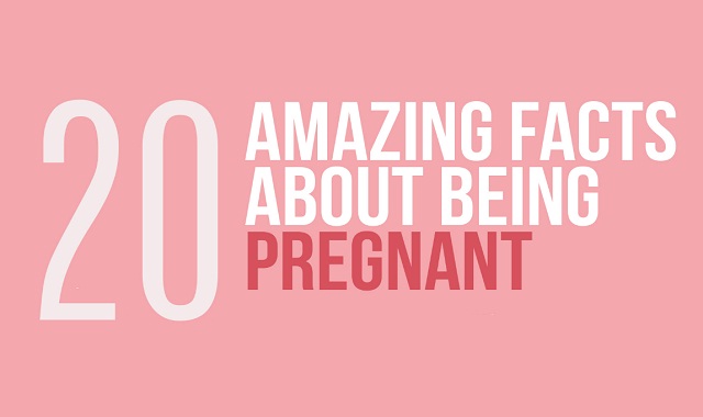 20 Amazing Facts About Being Pregnant