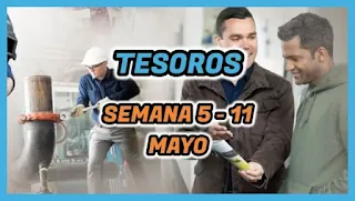 Discurso Preparado de TESOROS DE LA BIBLIA de esta Semana del 5 al 11 de mayo del 2025 "El trabajo duro tiene su recompensa"