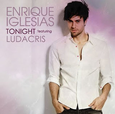 Enirque Iglesias Feat. Ludacris Album ..: Tonight Genre ..: House