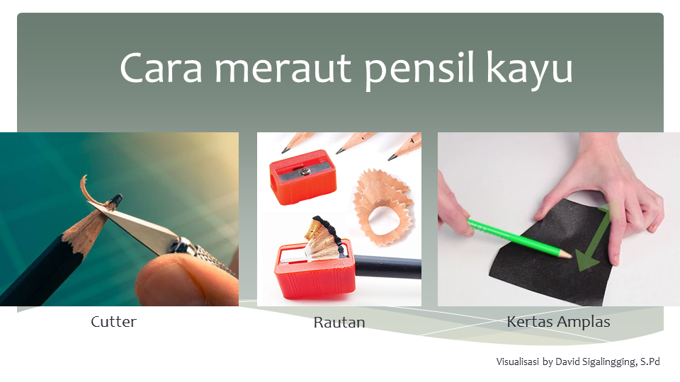 beberapa cara Meraut pensil kayu