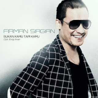 Download MP3 Firman Siagian - Bukan Kamu Tapi Kamu (Single) itunes plus aac m4a mp3