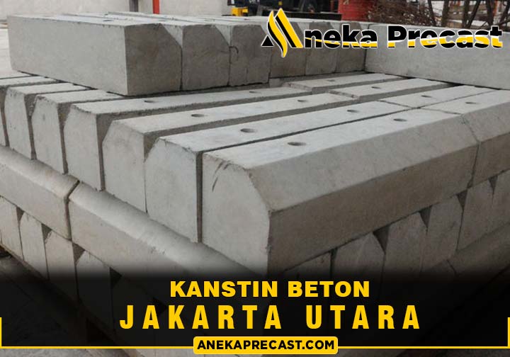 Harga Kanstin Beton Jakarta Utara