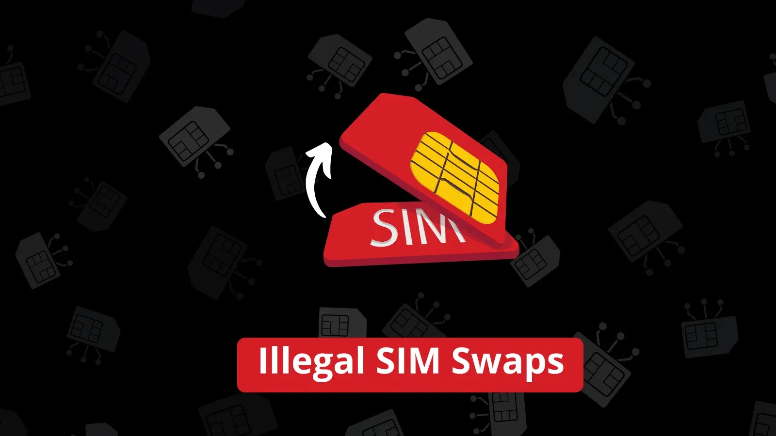 Hacker Offers Upto $300 To Mobile Networks Staff For Illegal SIM Swaps