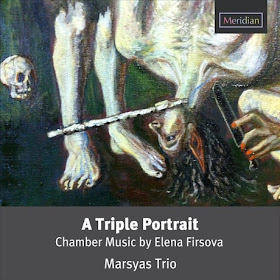 Elena Firsova - A Triple Portrait - Marsyas Trio