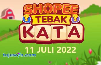 kunci jawaban lengkap tantangan harian shopee tebak kata 11 juli 2022 terbaru