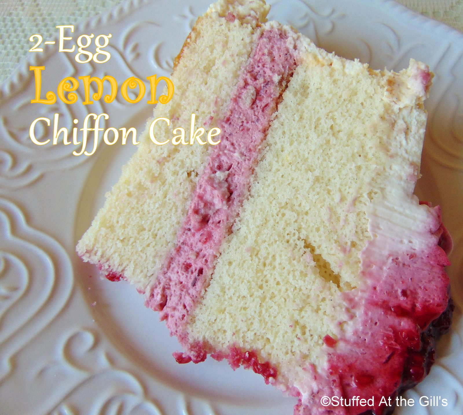 Stuffed At the Gills: TwoEgg Lemon Chiffon Cake with Raspberry Cream Filling Stuffed At the Gills: TwoEgg Lemon Chiffon Cake with Raspberry Cream Filling