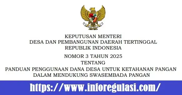Kepmendesa PDTT Nomor 3 Tahun 2025 Tentang Panduan Penggunaan Dana Desa Untuk Ketahanan Pangan Dalam Mendukung Swasembada Pangan