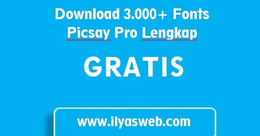 3000 Fonts Picsay Pro Lengkap Gratis Siap Download Dan Cara Pemasangannya
