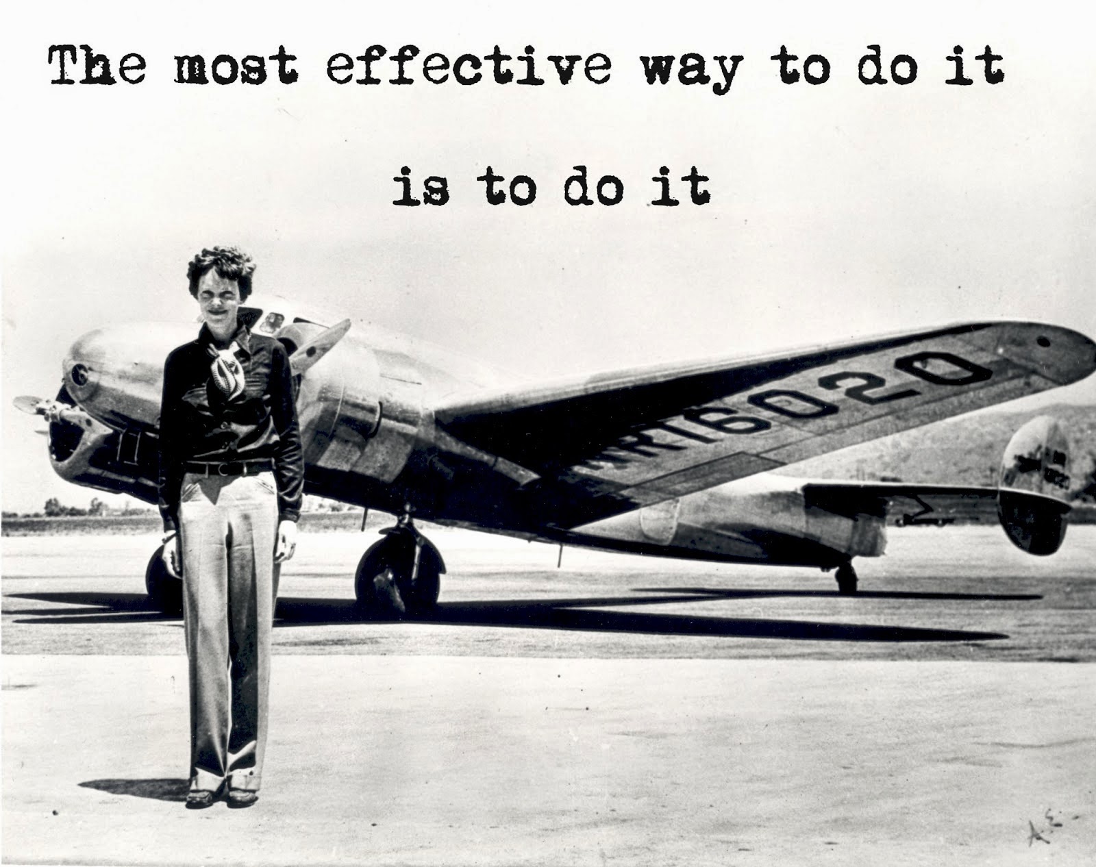 Amelia Earhart_The most effective way to do it is to do it