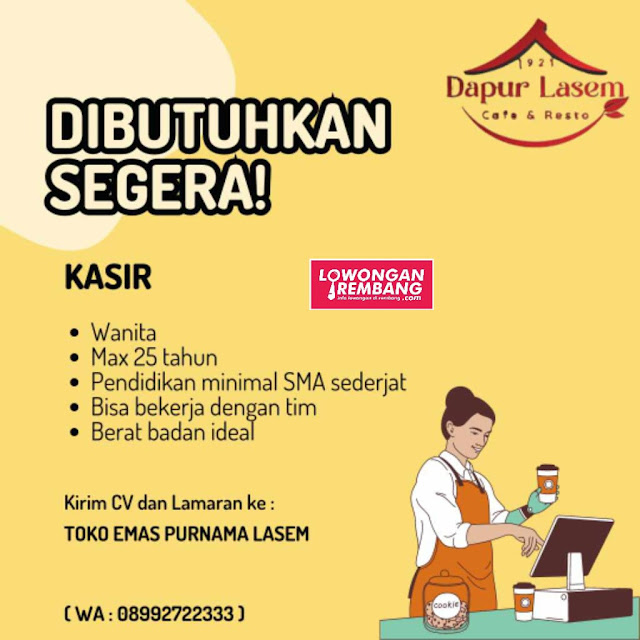 Lowongan Kerja Pegawai Kasir Dapur Lasem Rembang