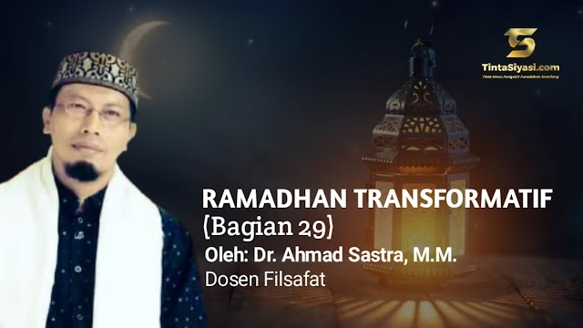 Ramadhan Transformatif (Bagian 29)