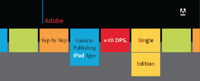 Adobe Step-by-Step Guide to Publishing iPad Apps with DPS, Single Edition