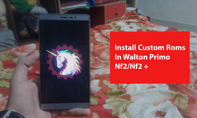 Install Custom Roms In Walton Primo NF2/+