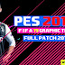 PES 2013 - FIFA 19 Graphic Theme Full Patch 2018/2019 AIO