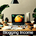 The Quickest Ways To Double or Triple Your Blogging Income.