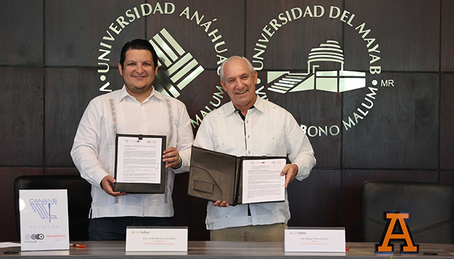 Firman la Canaive y Anáhuac Mayab convenio de cooperación