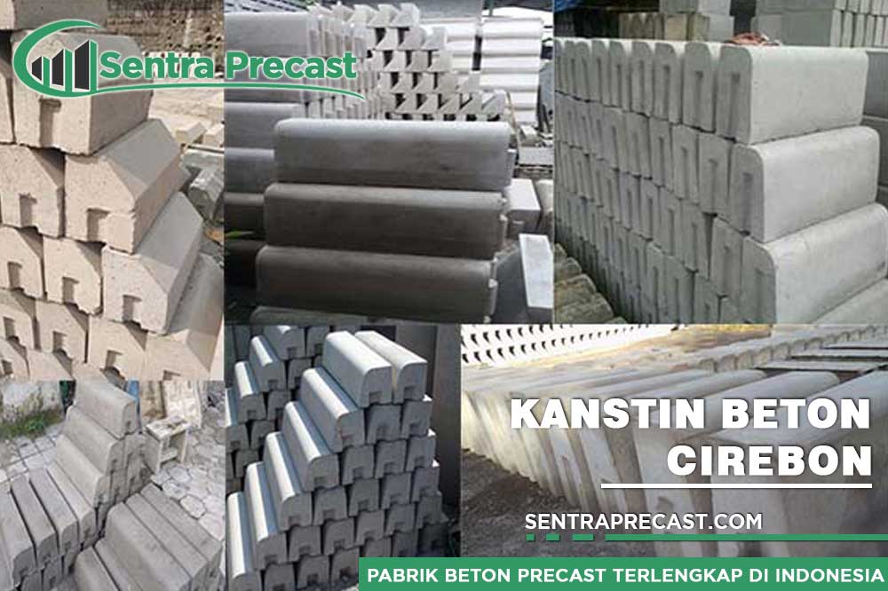 Harga Kanstin Beton Cirebon Terupdate 2024