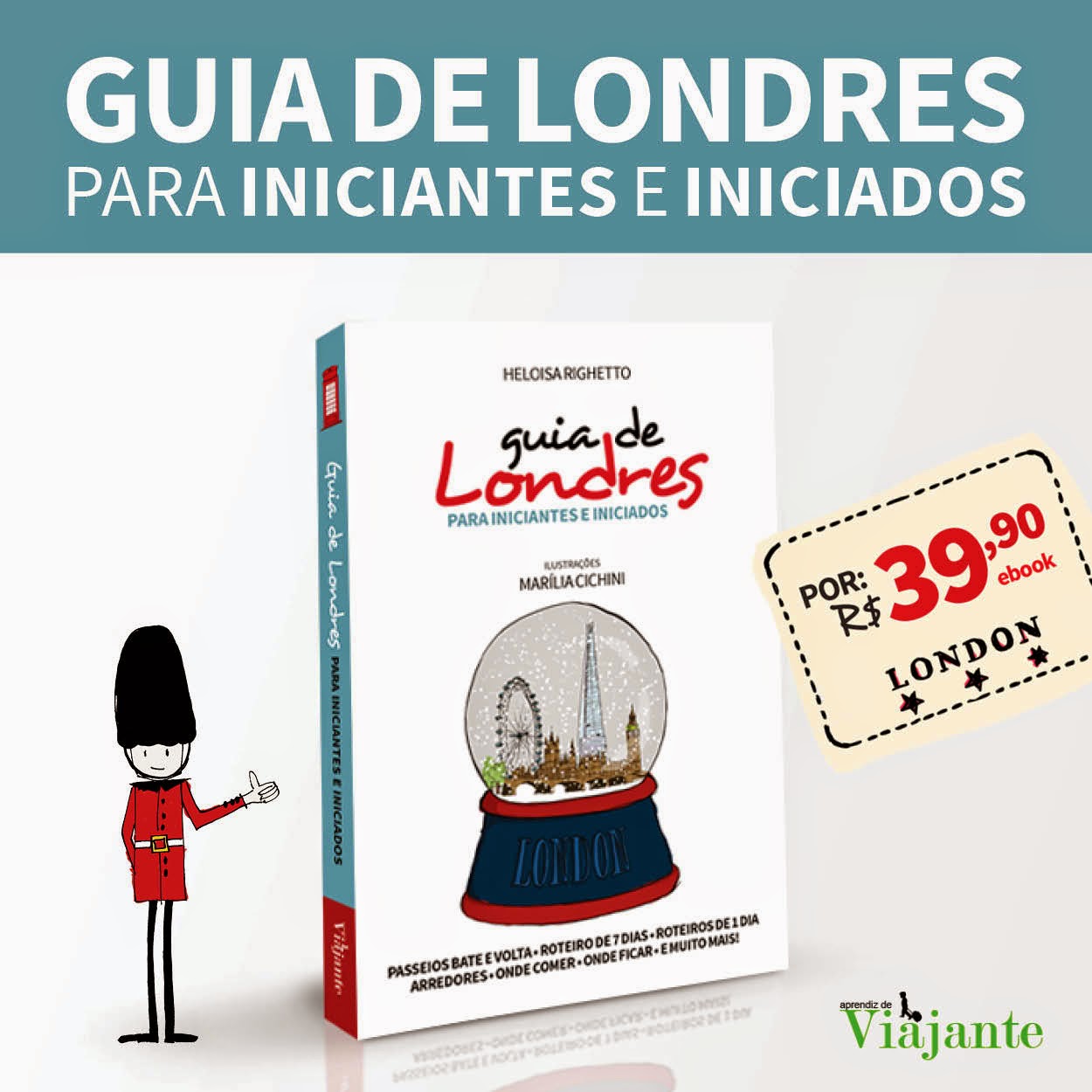 Compre aqui o seu guia de Londres!