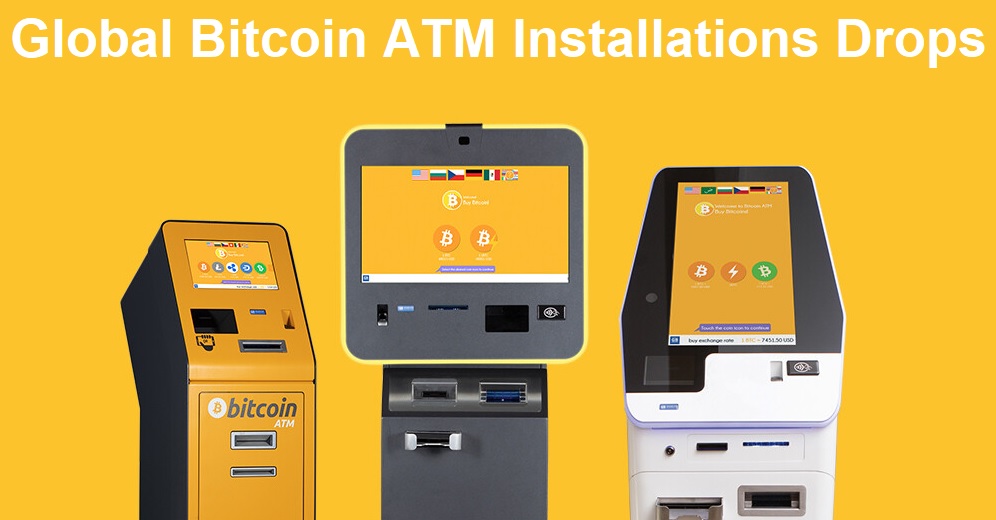 Global Bitcoin ATM Installations Drops