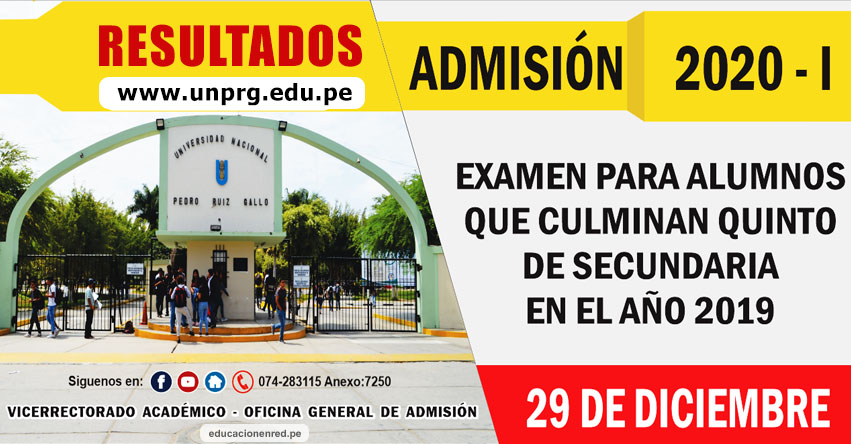 Resultados UNPRG 2020-1 (Domingo 29 Diciembre 2019) Lista de Ingresantes - Examen Admisión 5To Secundaria - Universidad Nacional Pedro Ruiz Gallo - Lambayeque - www.unprg.edu.pe