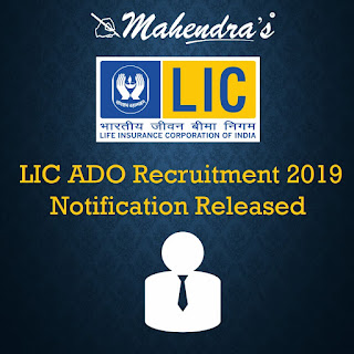  LIC ADO Recruitment 2019 Notification Released : 8581 Vacancies