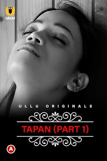 Charmsukh – Tapan (Part 1) (2022) UllU Original Watch Online HD Print Free Download
