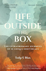 Life Outside the Box: The extraordinary journeys of 10 unique individuals, Second Edition (English Edition)