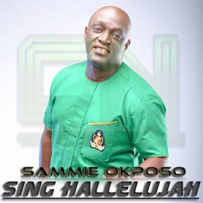Sammie Okposo Sing Halleluyah mp3 song download