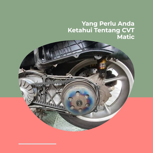 CVT Matic: Pengertian, Komponen, Cara Kerja, Kelebihan, dan Kekurangan