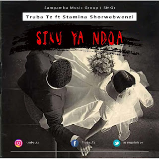 AUDIO | Truba Tz Ft. Stamina – Siku ya Ndoa (SMG) (Mp3 Audio Download)