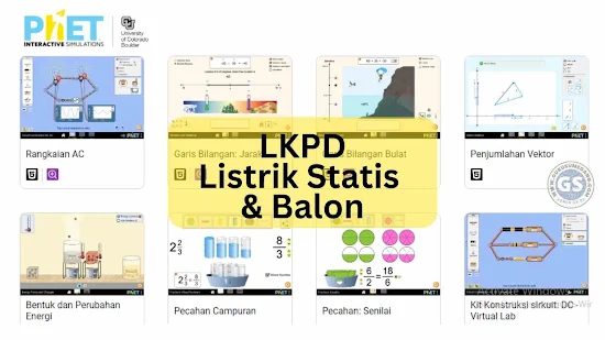 LKPD Praktikum Listrik Statis Phet Colorado | Setelah mempelajari pokok bahasan listrik statis dan balon menggunakan aplikasi Phet Colorado, kemudian siswa dibawa untuk melakukan praktikum dengan panduan lembar kerja peserta didik tentang Listrik Statis dan Balon (Static Electricity and Balloons).  Berikut ini adalah LKPD Praktikum Listrik Statis Phet Colorado,yang bisa sobat GS download.