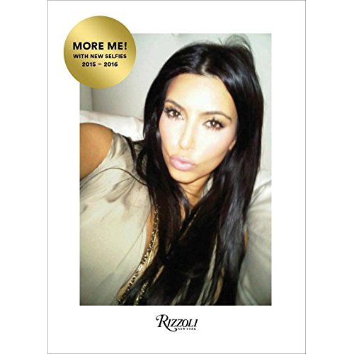 Download Kim Kardashian West: Selfish PDF