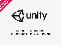 Tutorial Unity - Cara Terbaru Membuat Main Menu