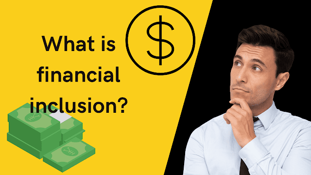 What is financial inclusion?